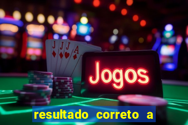 resultado correto a qualquer momento bet365